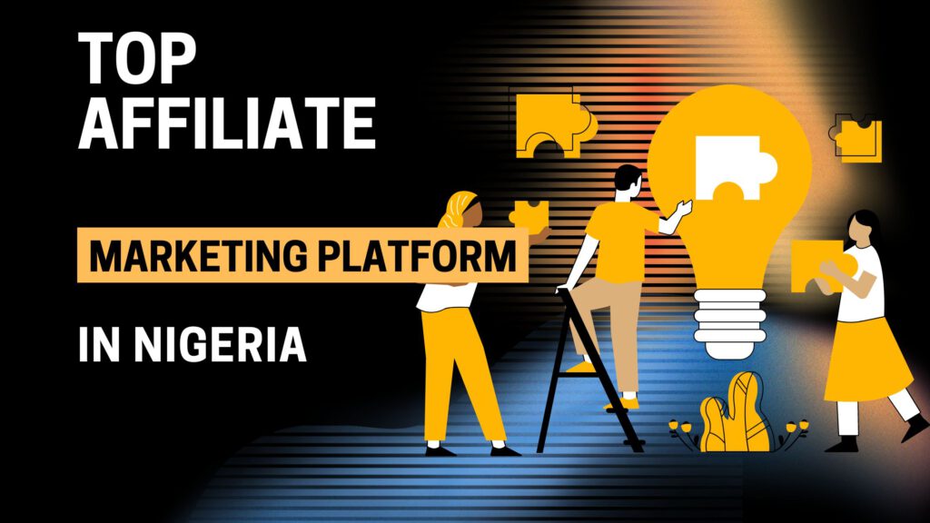 Top affiliate marketing Platform in Nigeria